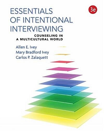 Essentials of Intentional Interviewing: Counseling in a Multicultural World (Paperback, 3, Revised)