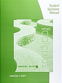 Student Solutions Manual for Berresford/Rocketts Applied Calculus, 7th (Paperback, 7)