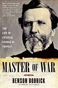 Master of War: The Life of General George H. Thomas (Paperback)