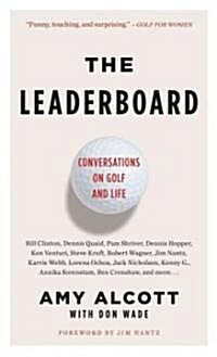 Leaderboard: Conversations on Golf and Life (Paperback)