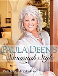 Paula Deens Savannah Style (Hardcover, 1st)