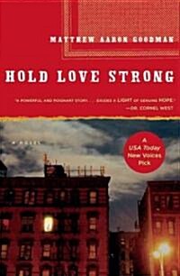 Hold Love Strong (Paperback, 1st)