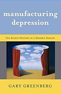 Manufacturing Depression (Hardcover)
