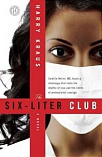 Six-Liter Club (Original) (Paperback, Original)