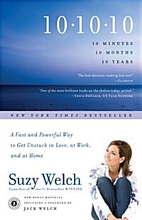 [중고] 10-10-10: 10 Minutes, 10 Months, 10 Years: A Fast and Powerful Way to Get Unstuck in Love, at Work, and at Home                                   (Paperback)