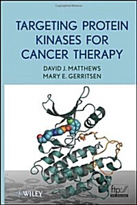 Targeting Protein Kinases for Cancer Therapy (Hardcover)