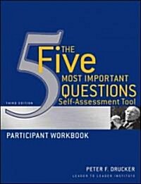 The Five Most Important Questions Self Assessment Tool: Participant Workbook (Paperback, 3)