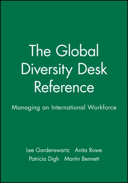 The Global Diversity Desk Reference: Managing an International Workforce (Paperback)