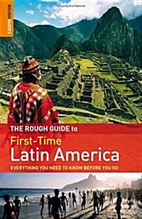 The Rough Guide First-Time Latin America (Paperback, 3rd)