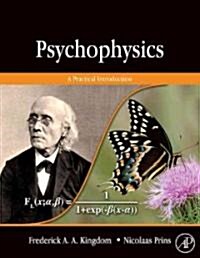 Psychophysics: A Practical Introduction (Hardcover)