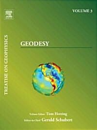 Treatise on Geophysics, Volume 3 : Geodesy (Paperback)