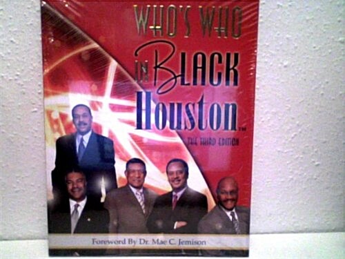 Whos Who in Black Houston (Paperback, 3rd)
