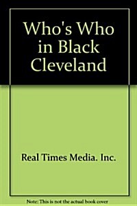 Whos Who in Black Cleveland (Paperback, 5th, Anniversary)