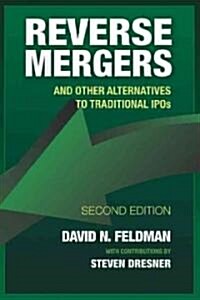 Reverse Mergers: And Other Alternatives to Traditional IPOs (Hardcover, 2)