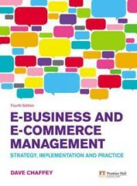 E-business and e-commerce management : strategy, implementation, and practice 4th ed