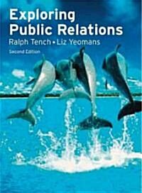 Exploring Public Relations (Paperback, 2nd)