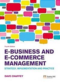 [중고] E-Business and E-Commerce Management : Strategy, Implementation and Practice (Paperback, 4 Rev ed)