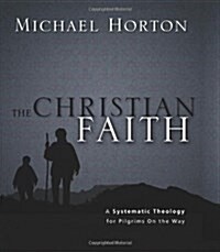 [중고] The Christian Faith: A Systematic Theology for Pilgrims on the Way (Hardcover)