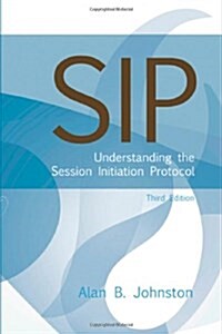 SIP: Understanding the Session Initiation Protocol (Hardcover, 3rd)