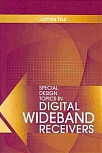 Special Design Topics in Digital Wideband Receivers (Hardcover)