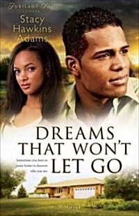 Dreams That Wont Let Go (Paperback)