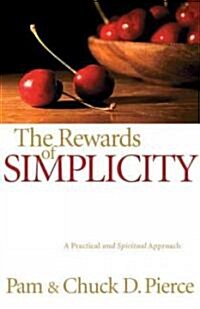 The Rewards of Simplicity (Paperback, 1st)