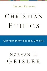 Christian Ethics: Contemporary Issues and Options (Paperback, 2)