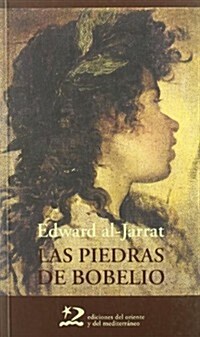 Las piedras de Bobelio/ The stones of Bobelio (Paperback)