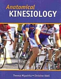 Anatomical Kinesiology (Paperback, 1st)