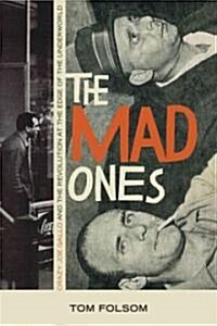 The Mad Ones: Crazy Joe Gallo and the Revolution at the Edge of the Underworld (Audio CD)