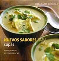 Nuevos sabores para sopas/ New Flavors for Soups (Hardcover)