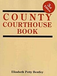 County Courthouse Book, 3rd Edition (Paperback, 3)