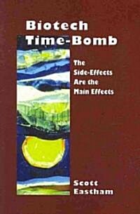 Biotech Time-Bomb (Paperback, 1st)