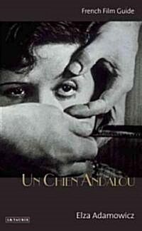 Un Chien Andalou : French Film Guide (Paperback)