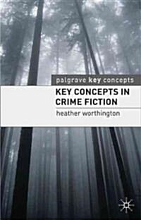 Key Concepts in Crime Fiction (Paperback)