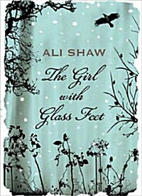 The Girl With Glass Feet (Hardcover, 1st)