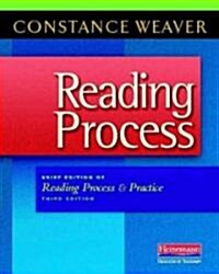 Reading Process: Brief Edition of Reading Process and Practice, Third Edition (Paperback, 4)