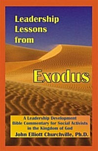 Leadership Lessons from Exodus (Paperback)