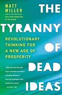 The Tyranny of Dead Ideas (Paperback)