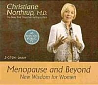 Menopause and Beyond: New Wisdom for Women (Audio CD)