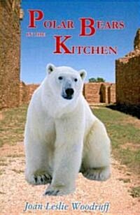 Polar Bears in the Kitchen (Paperback)