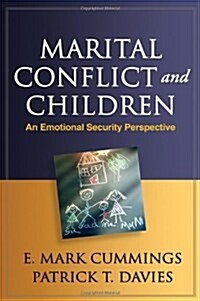 Marital Conflict and Children: An Emotional Security Perspective (Hardcover)