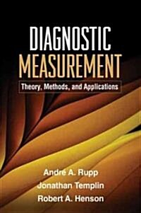 Diagnostic Measurement: Theory, Methods, and Applications (Paperback)