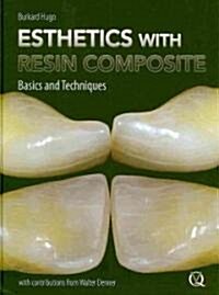 Esthetics with Resin Composite: Basics and Techniques [With DVD] (Hardcover)