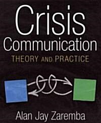 Crisis Communication : Theory and Practice (Hardcover)