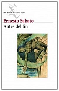 Antes del fin/ Before the End (Paperback)