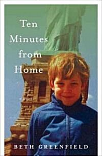 Ten Minutes from Home (Hardcover, 1st)