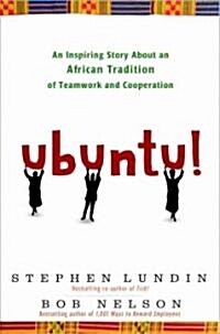 Ubuntu!: An Inspiring Story about an African Tradition of Teamwork and Collaboration (Audio CD)