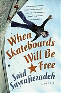 When Skateboards Will Be Free (Paperback)