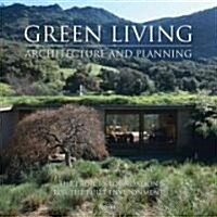 Green Living: Architecture and Planning (Hardcover)